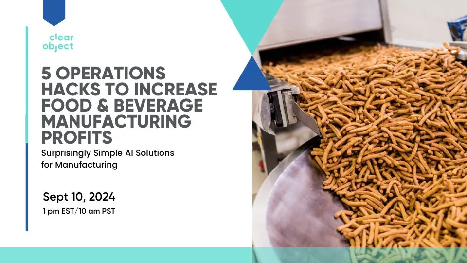 Promo image for the 5 Operations Hacks to Increase Food & Beverage Manufacturing Profits webinar
